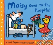 Maisy Goes to the Hospital libro in lingua di Cousins Lucy, Cousins Lucy (ILT)
