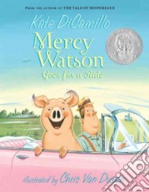 Mercy Watson Goes for a Ride libro in lingua di DiCamillo Kate, Van Dusen Chris (ILT)