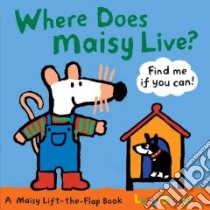 Where Does Maisy Live? libro in lingua di Cousins Lucy, Cousins Lucy (ILT)