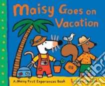 Maisy Goes on Vacation libro in lingua di Cousins Lucy, Cousins Lucy (ILT)