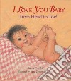 I Love You, Baby, from Head to Toe! libro str