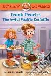 Frank Pearl in the Awful Waffle Kerfuffle libro str