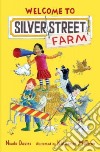 Welcome to Silver Street Farm libro str