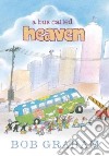 A Bus Called Heaven libro str