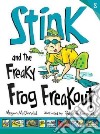 Stink and the Freaky Frog Freakout libro str