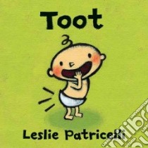 Toot libro in lingua di Patricelli Leslie