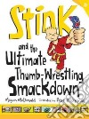 Stink and the Ultimate Thumb-Wrestling Smackdown libro str