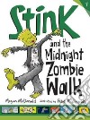Stink and the Midnight Zombie Walk libro str