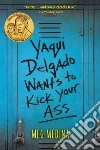 Yaqui Delgado Wants to Kick Your Ass libro str