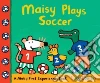 Maisy Plays Soccer libro str