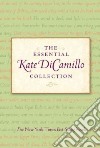 The Essential Kate Dicamillo Collection libro str