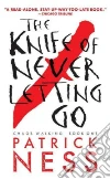 The Knife of Never Letting Go libro str