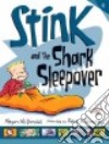 Stink and the Shark Sleepover libro str