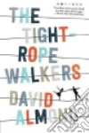 The Tightrope Walkers libro str