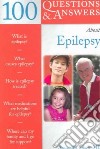 100 Questions & Answers About Epilepsy libro str