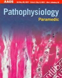 Pathophysiology libro in lingua di Pollak Andrew N., Elling Bob, Rothenberg Mikel A., Elling Kirsten M.