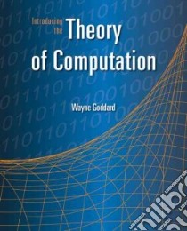Introducing the Theory of Computation libro in lingua di Goddard Wayne