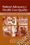 Patient Advocacy for Health Care Quality libro str