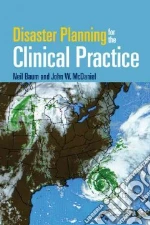 Disaster Planning for the Clinical Practice