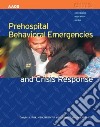 Prehospital Behavioral Emergencies and Crisis Response libro str