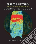 Geometry With an Introduction to Cosmic Topology