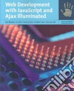 Web Development with JavaScript and AJAX Illuminated