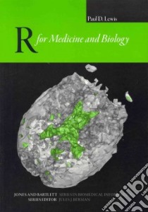 R for Medicine and Biology libro in lingua di Lewis Paul D.