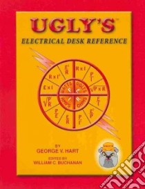 Ugly's Electrical Desk Reference libro in lingua di Hart George V.