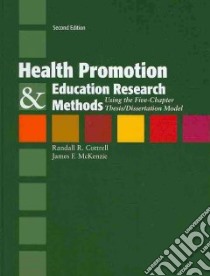 Health Promotion & Education Research Methods libro in lingua di Cottrell Randall R., McKenzie James F.