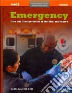 Emergency Care and Transportation of the Sick and Injured