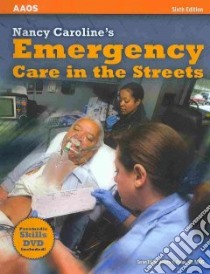 Nancy Caroline's Emergency Care in the Streets libro in lingua di Caroline Nancy L., Elling Bob (EDT), Smith Mike (EDT)