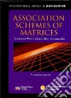 Association Schemes of Matrices libro str
