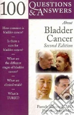 100 Questions & Answers About Bladder Cancer