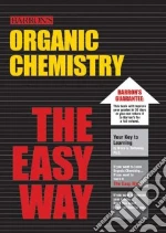 Organic Chemistry The Easy Way