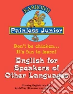 Barron's Painless Junior English for Speakers of Other Languages