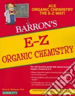 Barron's E-Z Organic Chemistry