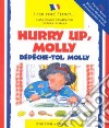 Hurry Up, Molly/Depeche-Toi, Molly libro str