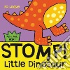 Stomp! Little Dinosaur libro str