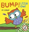 Bump! Little Owl libro str