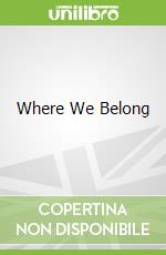 Where We Belong