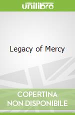 Legacy of Mercy