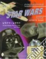 Collecting Star Wars Toys 1977-1997