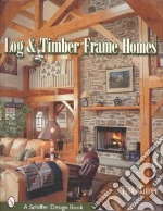 Log and Timber Frame Homes