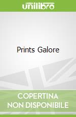 Prints Galore libro in lingua di Franke Angie