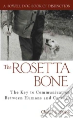 The Rosettà Bone