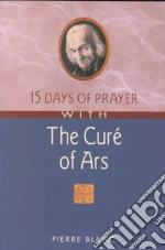 15 Days of Prayer With the Cure of Ars