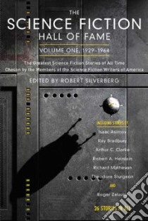The Science Fiction Hall of Fame, 1929-1964 libro in lingua di Silverberg Robert (EDT)