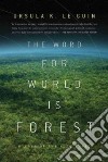 The Word for World Is Forest libro str
