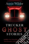 Trucker Ghost Stories libro str