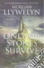 Only the Stones Survive
